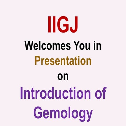 Gemmology ppt. of workshop