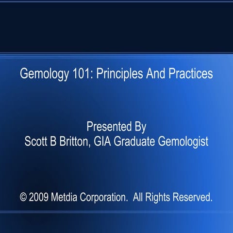 Gemology 101: Principles And Practices