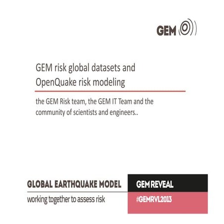 Global Earthquake Model: Calculating and Communicating Seismic Risk | PPT