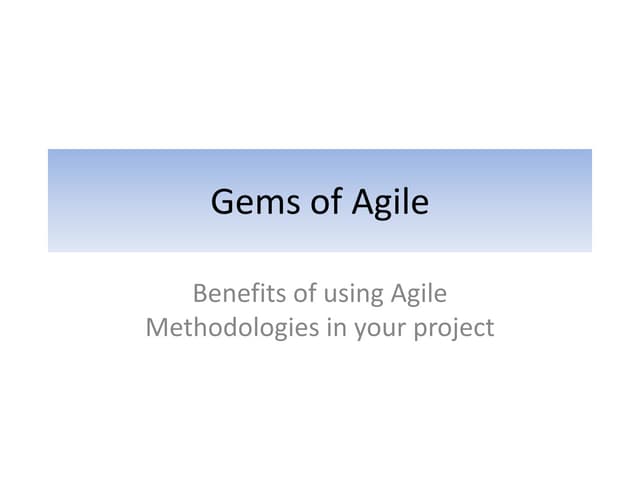 Gems of agile   a glimpse of agile for senior management