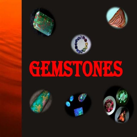 Gemstones