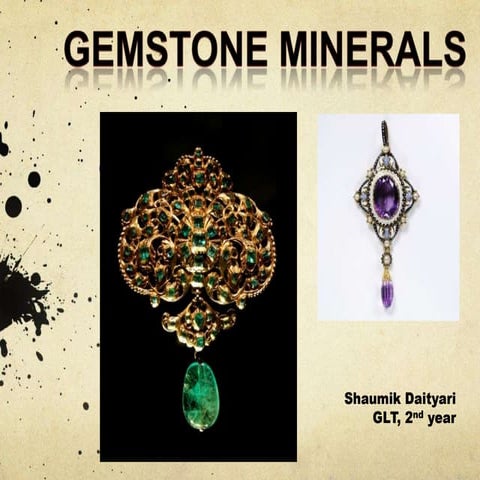 Gemstones