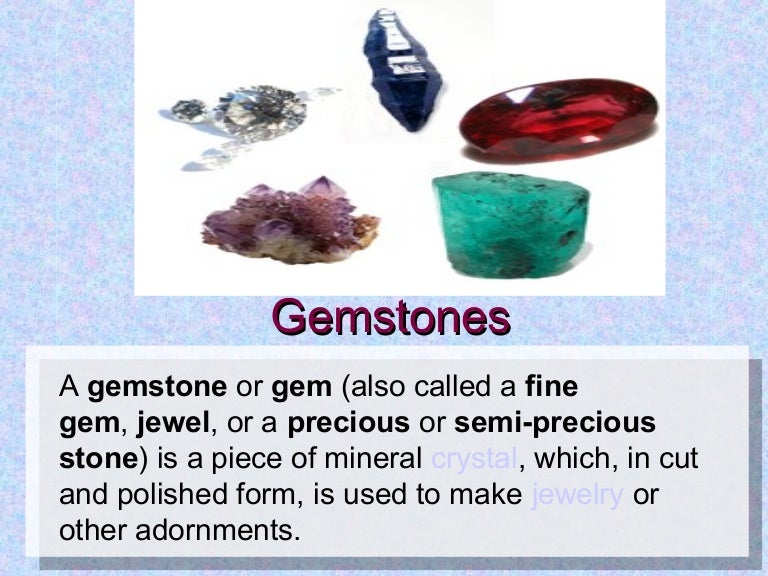 Gemstones
