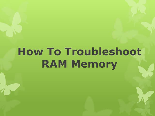 Basic computer and RAM troubleshooting
