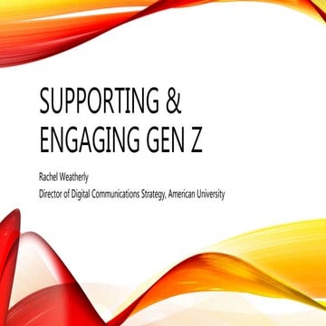 Supporting and Engaging Generation Z