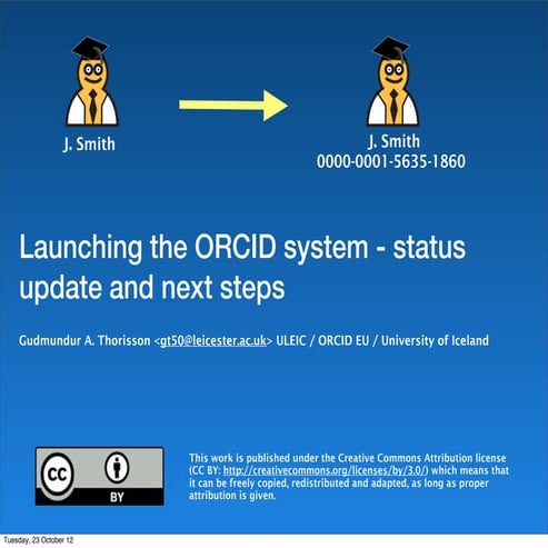 GEN2PHEN GAM9 Toulouse - Launching the ORCID system, what do we do now?