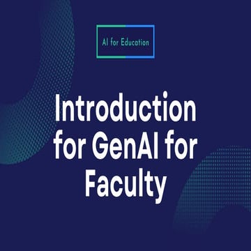 Introduction for GenAI for Faculty for University.pdf