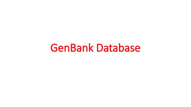 GenBank Database and its different sections (Bioinformatics)