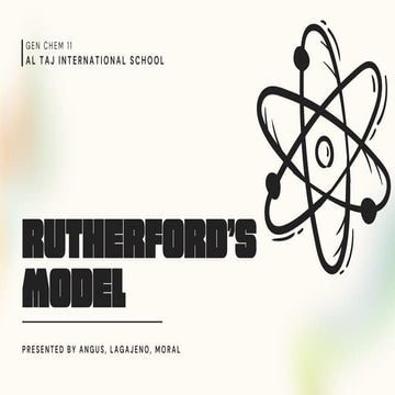 Rutherford’s atomic model | PPTX