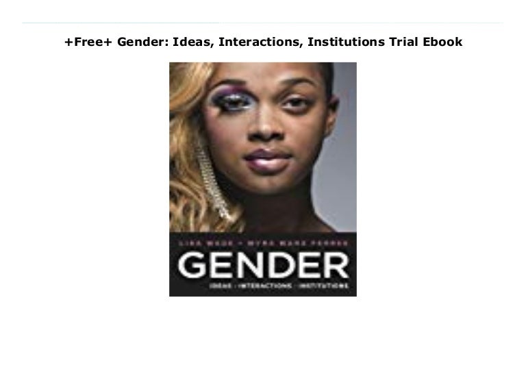 +Free+ Gender Ideas, Interactions, Institutions Trial Ebook