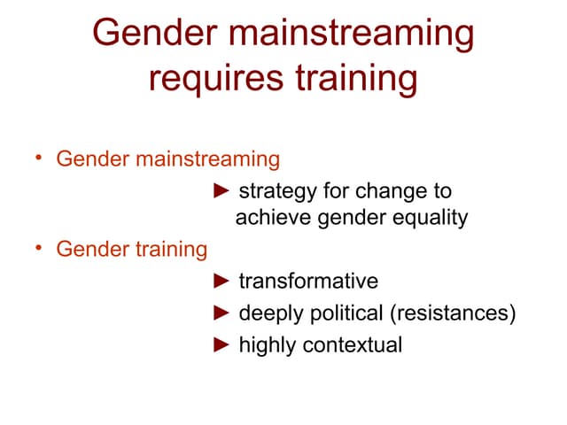 Gender mainstreaming requires training (IWC5 Presentation)
