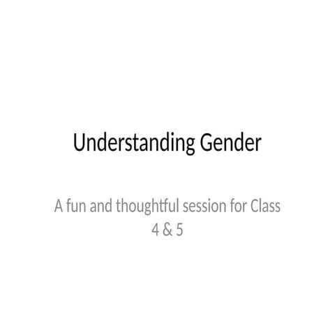 Gender_Awareness_Class_For Class 4_5.pptx