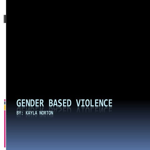 Gender Based Violence