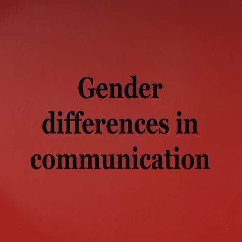 Gender differences in communication 