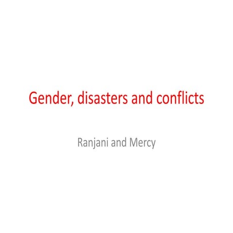 Gender, disaster and conflict