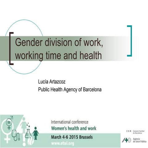 Gender division of work, working time and health