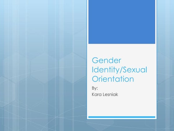 Gender identity and sexual orientation | PPTX | Debated Sensitive ...