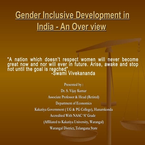 Gender inclusive development in india   an over view by dr. s. vijay kumar