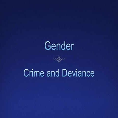 Gender (Crime & Deviance)