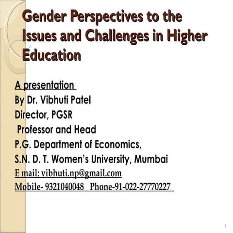 Gender perspectives to the issues and challenges in higher education refreshe...
