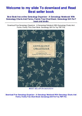 Genealogy Organizer - A Genealogy Notebook With Genealogy Charts And Forms, Family Tree Chart Book: Genealogy Gift For? full_online