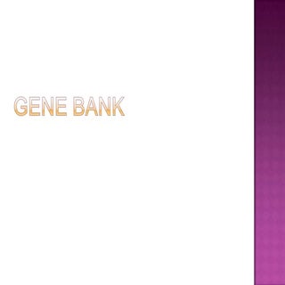 Gene bank