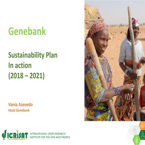 ICRISAT Global Planning Meeting 2019:   Genebank Sustainability Plan In actio...