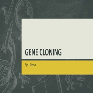 Gene cloning | PPTX