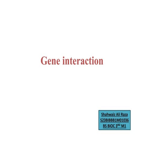 Gene Interaction ppt.pptx ....... incomplete dominance