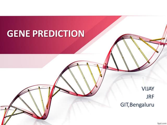 Gene prediction methods  vijay