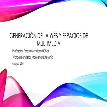 Generación de la web y espacios de multimedia