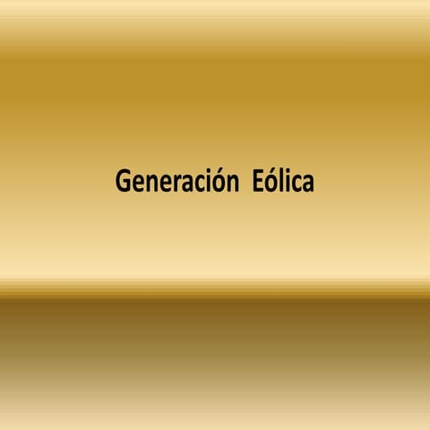 GeneracióN  EóLica
