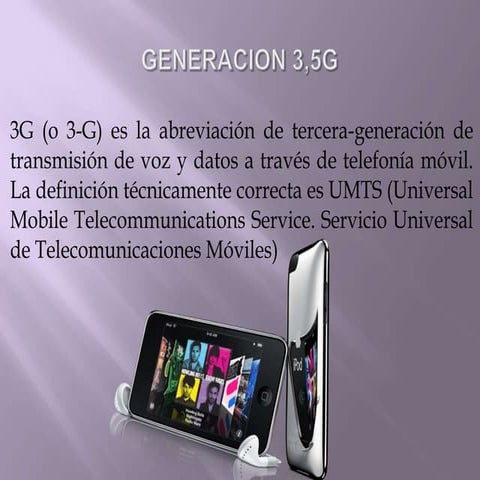 Generacion 3,5 g