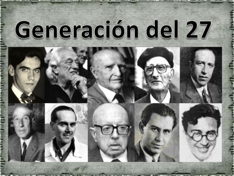 Todo Sobre La Generacion Del 27