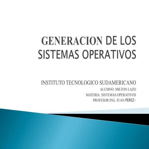 Generacion de los sistemas operativos. | PPTX