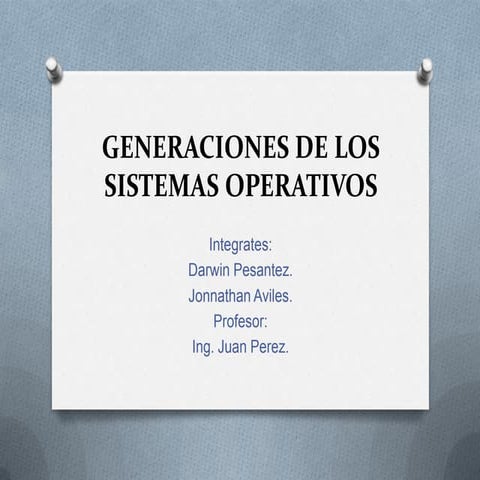 Generaciones de los sistemas operativos