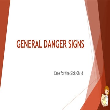 Recognizing and Managing General Danger Signs in Sick Children for ...