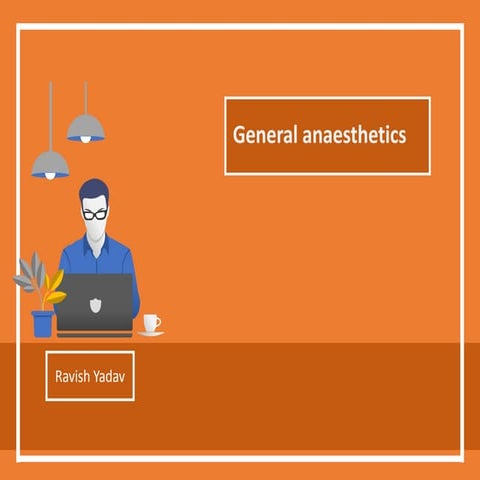 General anaesthetics