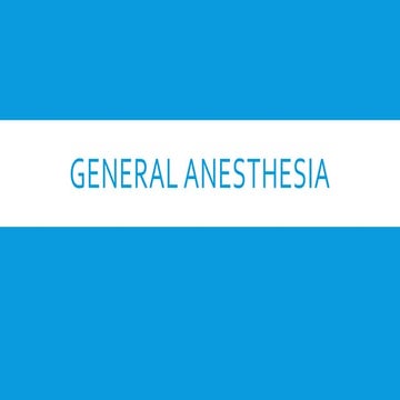 General anesthesia (for INTERNS).pptx