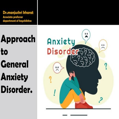 general anxiety disorder. by Dr.manjushree | PPTX