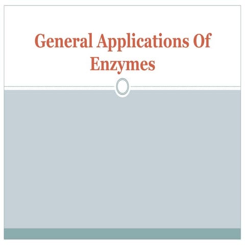 General applications of enzymes ppt