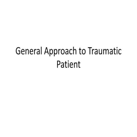 General Approach to Trauma