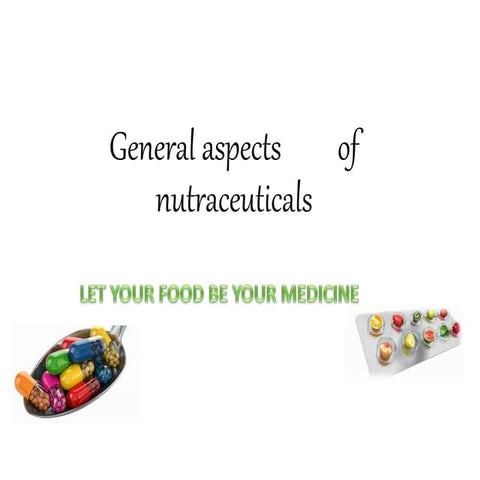 General aspects of nutraceuticals