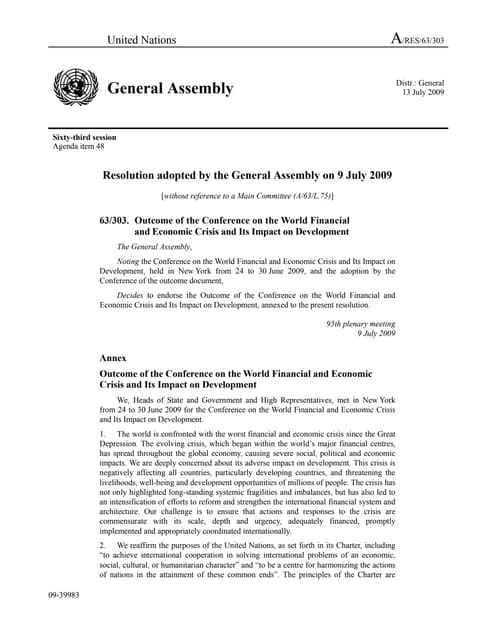 General Assembly Resolution Adopted -  63/303 Outcome of the Conference on the World Financial and Economic Crisis and its Impact on Development