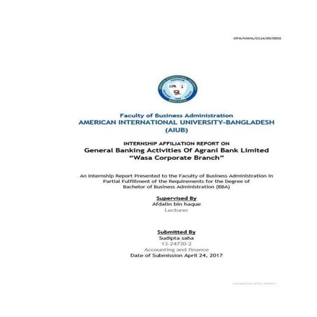 General banking activities of agrani bank , internship report, aiub by sudipt...