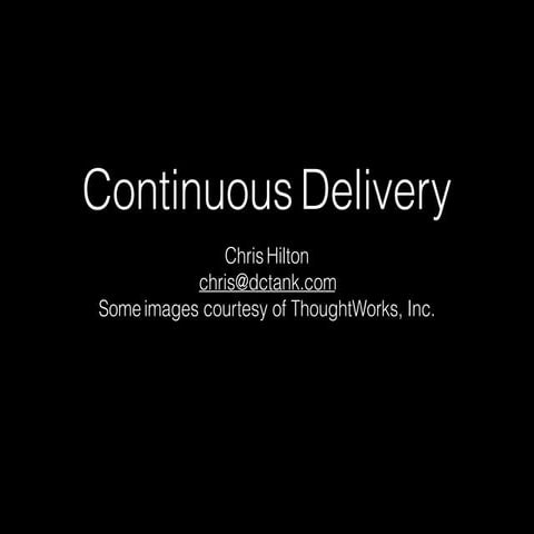 General Continuous Delivery for Agile Practitioners Meetup May 2014