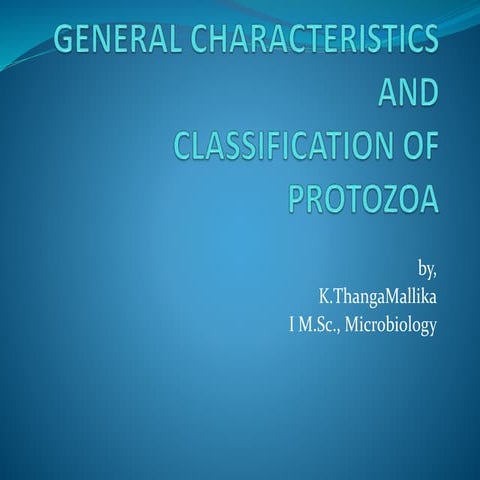 General characteristics of protozoa