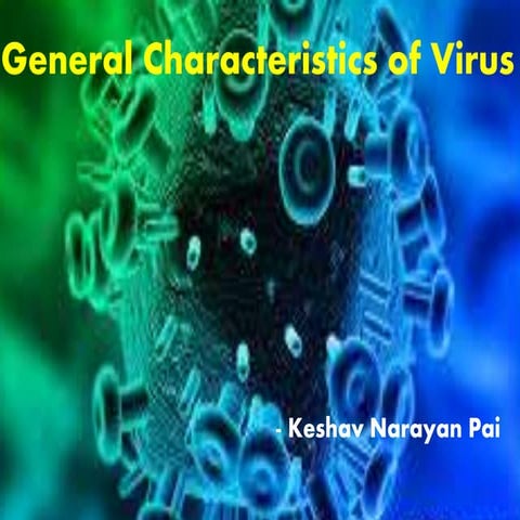 General characteristics of virus
