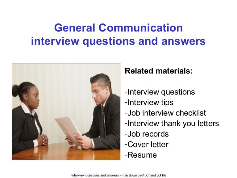 General communication interview questions and answers