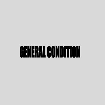 General condition